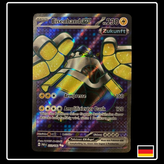 Eisenhand ex Full Art Deutsch 223/182 Paradox Rift